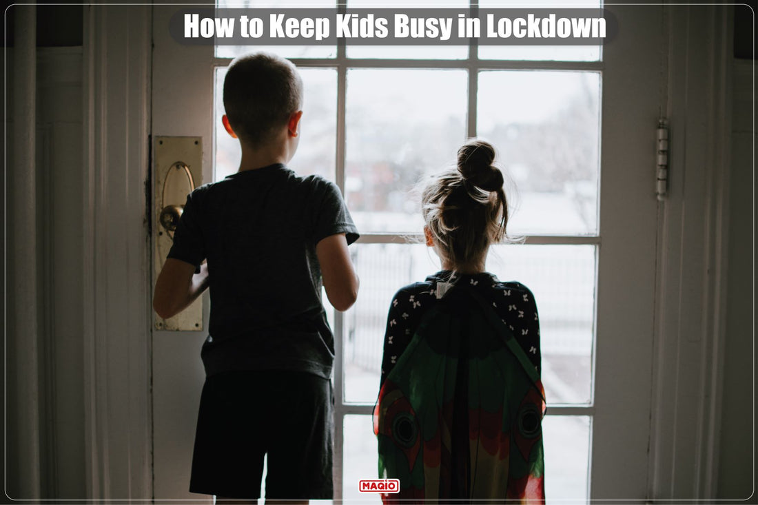 How to Keep Kids Busy in Lockdown