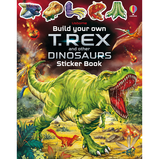 Usborne Build Your Own T-Rex and Other Dinosaurs Sticker Book
