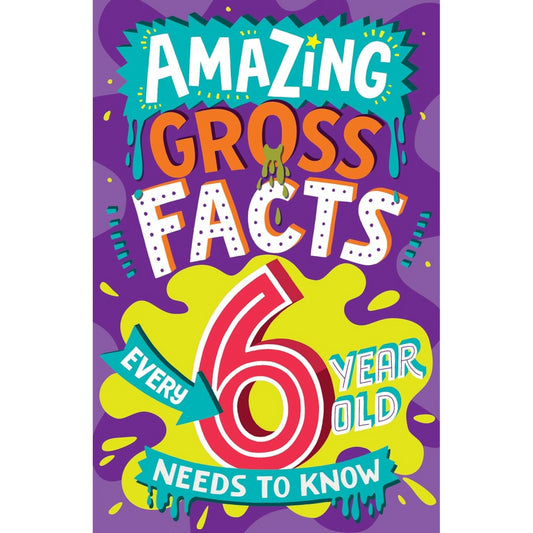 Amazing Gross Facts Book for 6 Year Olds