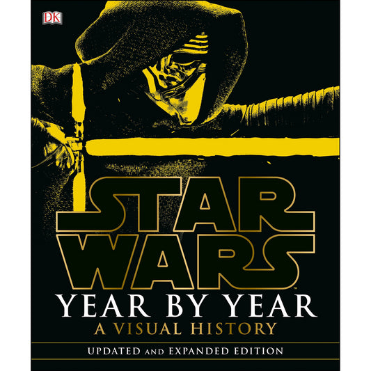 Star Wars Year By Year A Visual History