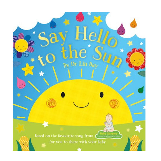 Scholastic Baby Sensory Say Hello to the Sun Paperback Book