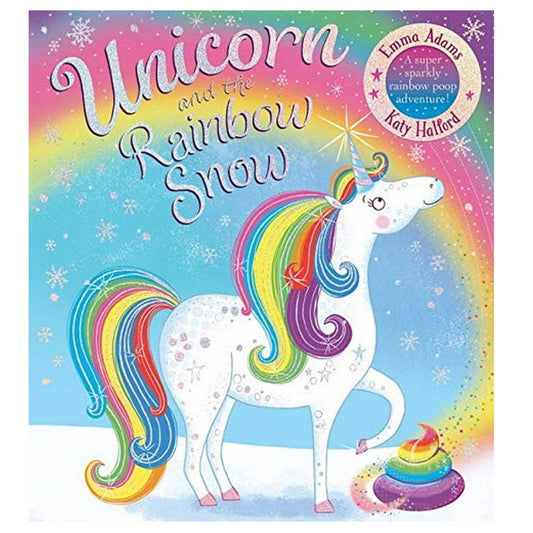 Scholastic Unicorn and the Rainbow Snow Book
